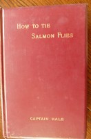 Lot 3031 - HALE Captain, How to Tie Salmon Flies, London...