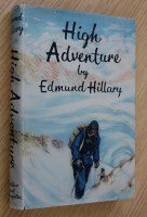 Lot 1024 - HILLARY Edmund, High Adventure, London 1955,...