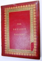 Lot 7 - THE DRESDEN GALLERY, London 1875, 4to, full...