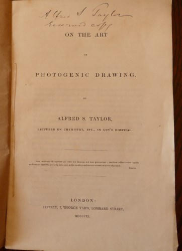 Lot 2128 - TAYLOR, Alfred S., On the Art of Photogenic...
