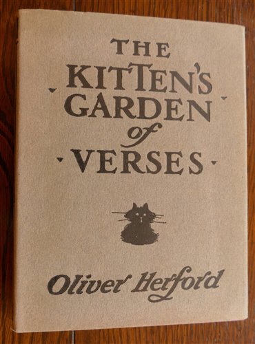 Lot 2005 - HERFORD, Oliver, The Kitten's Garden of Verses,...