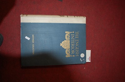 Lot 592 - Arthur Stratton - The English Interior, A...