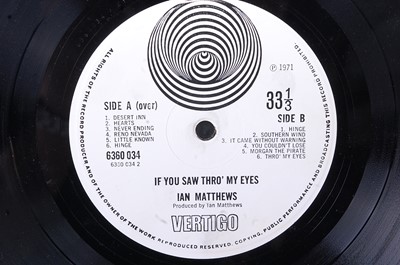 Lot 845 - Ian Matthews - If You Saw Thro' My Eyes, UK...
