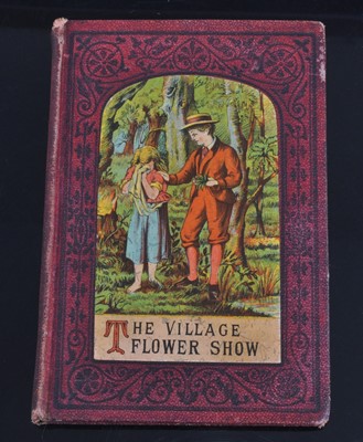 Lot 1001 - The Village Flower-Show; Or, Self-Denial in...