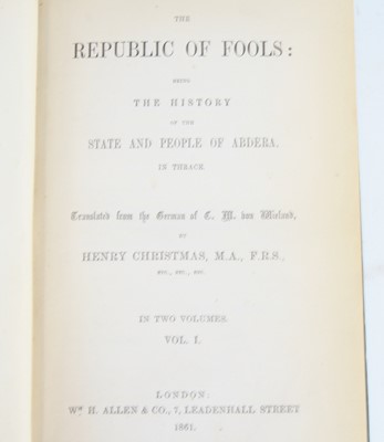 Lot 2027 - Christmas, Henry; The Republic of Fools; being...