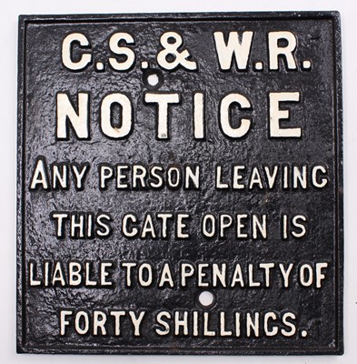 Lot 44 - CS&WR notice reading "any person leaving this...