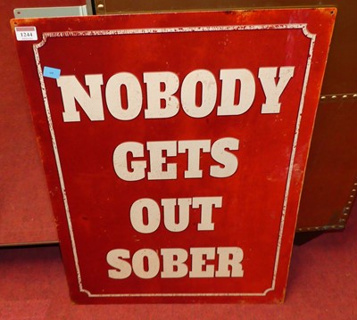 Lot 1244 - A printed tin wall sign titled Nobody Gets Out...