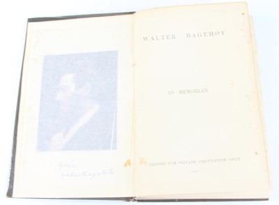 Lot 2011 - Bagehot, Walter: In Memoriam, Printed for...