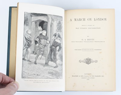 Lot 1056 - Henty, George Alfred: A March on London,...