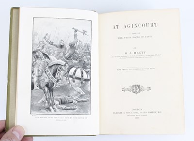 Lot 1055 - Henty, George Alfred: At Agincourt, Blackie...