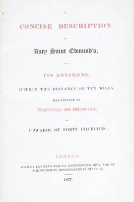Lot 1028 - A Concise Description Of Bury Saint Edmund's,...