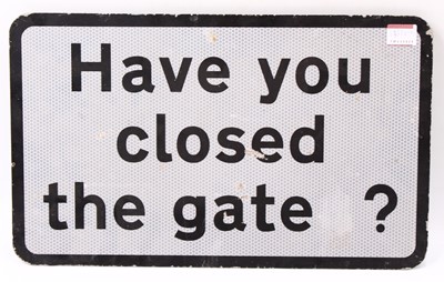 Lot 97 - A Modern issue reflective "Have you closed the...