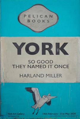 Lot 287 - Harland Miller (b.1964) - York So Good They...