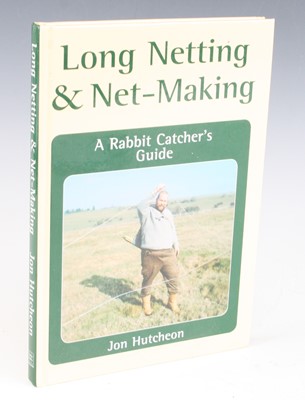 Lot 805 - Hutcheon, Jon: Long Netting & Net Making &...