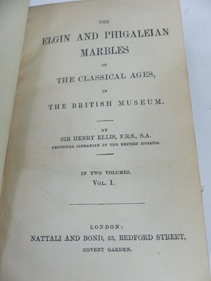 Lot 2004 - Ellis, Sir Henry: The Elgin and Phigaleian...