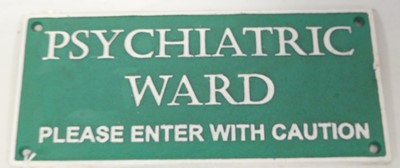 Lot 529 - A painted cast iron sign 'Psychiatric Ward,...